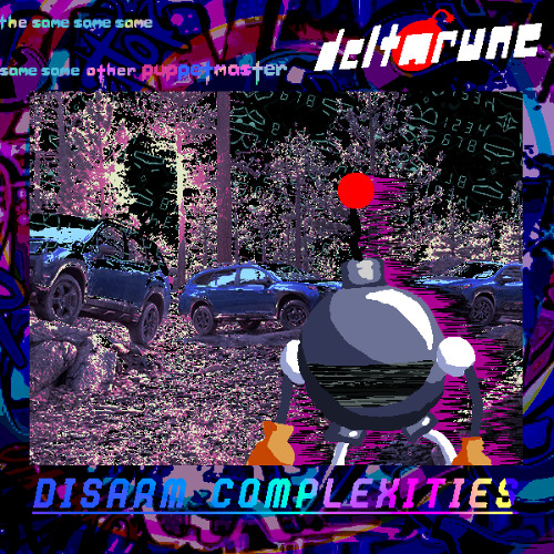 (MasterJam) - 𝘿𝙄𝙎𝘼𝙍𝙈 𝘾𝙊𝙈𝙋𝙇𝙀𝙓𝙄𝙏𝙄𝙀𝙎 - [Deltarune: The 5Same Other Puppetmaster]