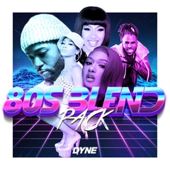 80s BLEND PACK By DYNE