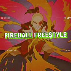 Fireball Free$tyle