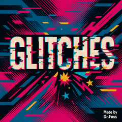 Glitches