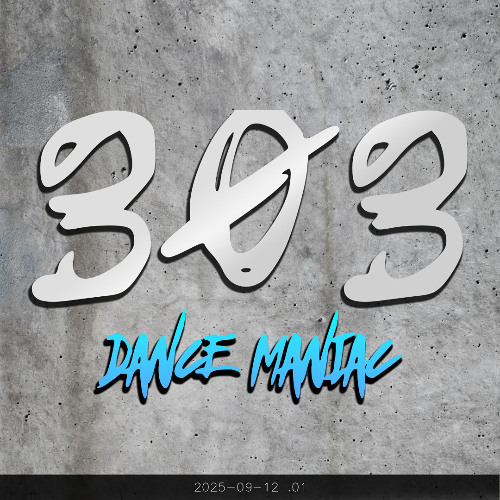 Dance Maniac 303 - Set #01