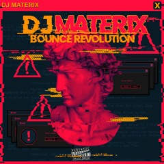 BOUNCE REVOLUTION -  MATERIX