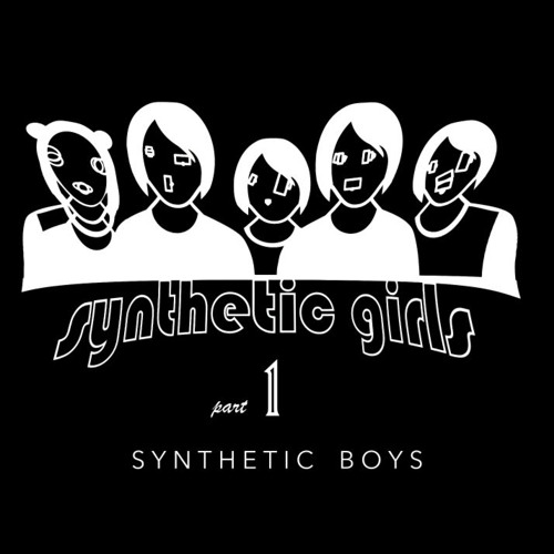 Synthetic Girls Part-1