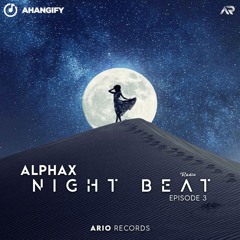 Night Beat EP3 "Alphax" Ario Session 059