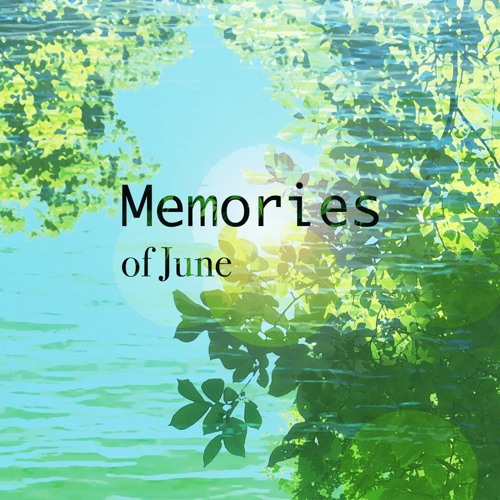 Memories of June
