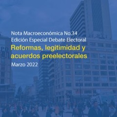 Reformas, legitimidad y acuerdos preelectorales | Nota Macro