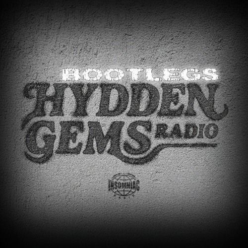 HYDDEN GEMS RADIO BOOTLEGS