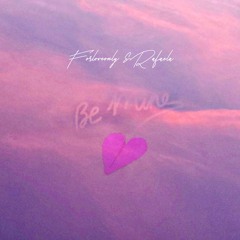 Be Mine  Ft Rafaela prod by blindforlove
