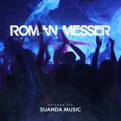 Roman Messer - Suanda Music 376 (11-04-2023)