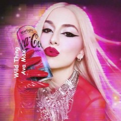 Ava Max - Wild Thing (Unreleased)
