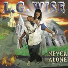 Stream L.G. Wise music | Listen to songs, albums, playlists