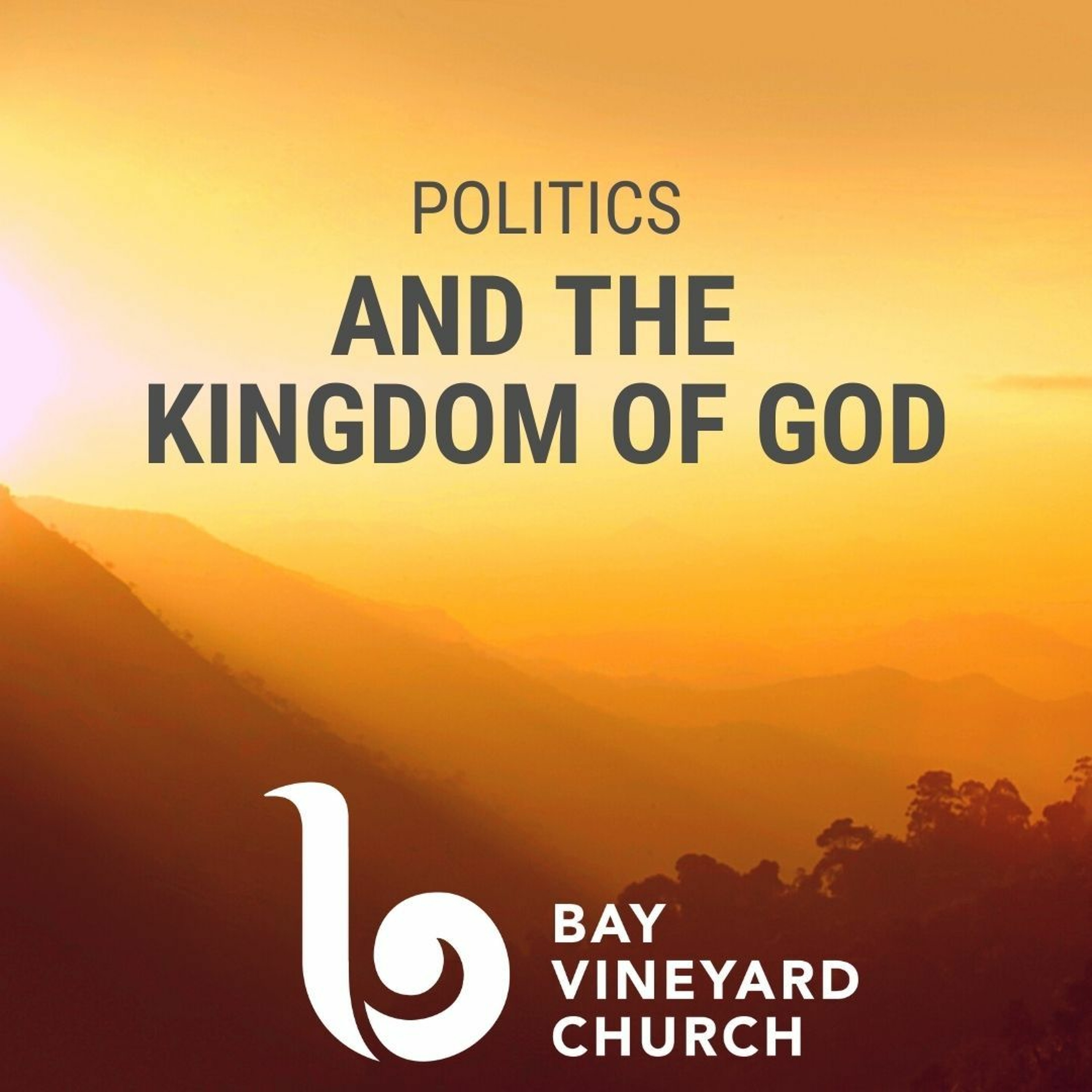 Sunday 20th September // Politics and the Kingdom of God - Part Two