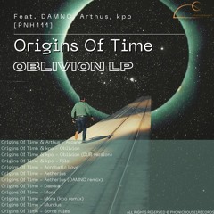 kpo, Origins Of Time - Oblivion (Dub) [PNH111] (snippet)