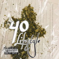 “40 LIFESTYLE” BUSSIN WILL X G$UAVE X BANKROLL MOGIE