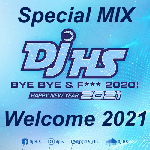 Welcome2021 - DjHS