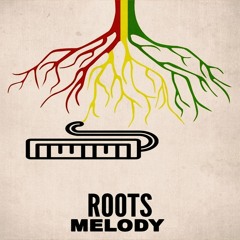 Roots Melody