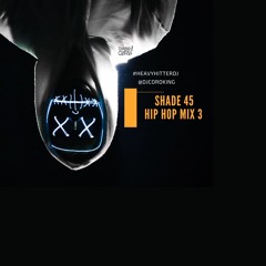 Shade 45 Hip Hop Mix 3