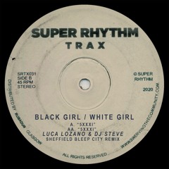 Premiere: Black Girl / White Girl - 5xxxi (Luca Lozano & DJ Steve Remix) [Super Rhythm]
