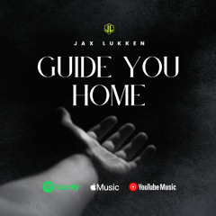 Guide You Home (A Father’s Promise)