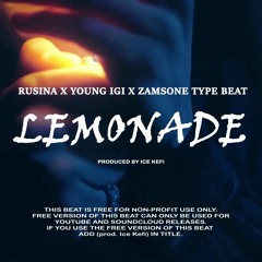 [FREE] Rusina x Young Igi x Zeamsone Type Beat "LEMONADE" | prod. Ice Kefi