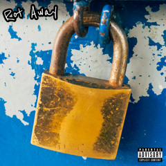 ROT AWAY