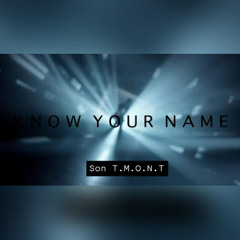 Know your name