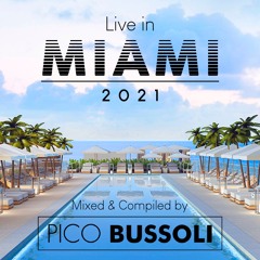 Pico Bussoli live in MIAMI 2021 - 1 Hotel South Beach
