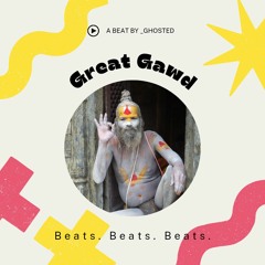 Great Gawd [Beat]