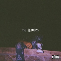NO GAME$ (prod. by AXL BEATS)