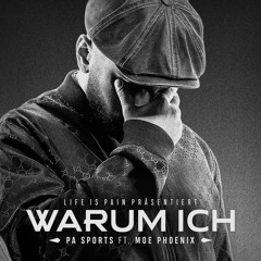 Warum ich (feat. Moe Phoenix)