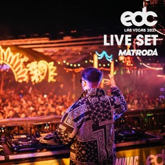 Matroda live from EDC Las Vegas 2021
