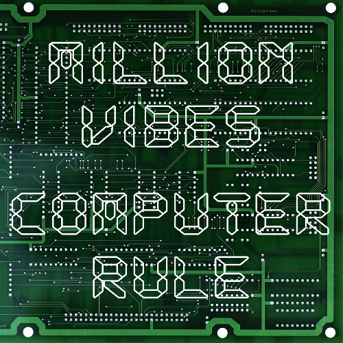 Million Vibes - "Computer Rule" Mixtape 2008