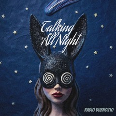 Talking All Night