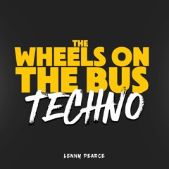 The Wheels On The Bus - Lenny Pearce (Tik Tok)
