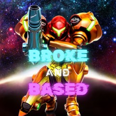 Broke And Based Prod By Morecalcium