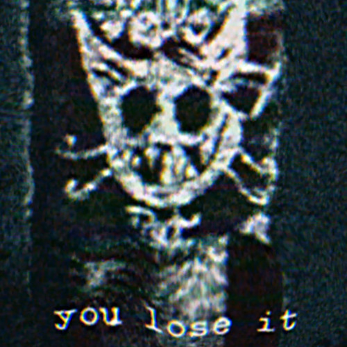 you lose it