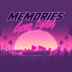 Memories Gone Away [Prod. By Kafoomf]