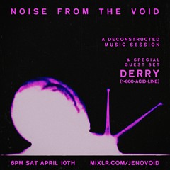 Derry In The Void - April 2021