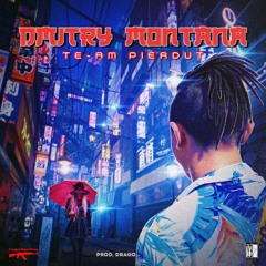 Dmitry Montana - Te-Am Pierdut Prod.DRACO