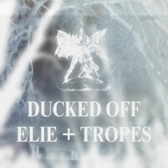 ducked off (w/ tropes)