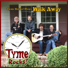 Tyme Rocks! - Walk Away