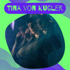 Tina von Kugler @ Cassini Stage - KALLISTO 2025