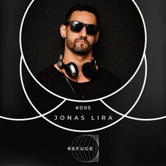 Refuge 005 | Jonas Lira