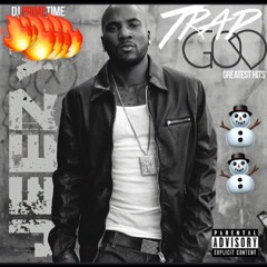 PRIMETIMEDADJ PRESENTS..TRAP GOD JEEZY HITS VOL.1