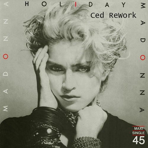 Madonna- Holiday (Ced ReWork)