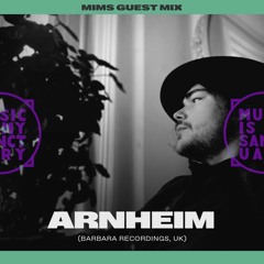 MIMS Guest Mix: Arnheim (Barbara Recordings, UK)