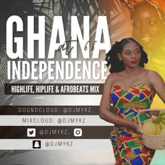 Ghana 66th Independence Highlife, Hiplife & Afrobeats Mix - @DJMykz_