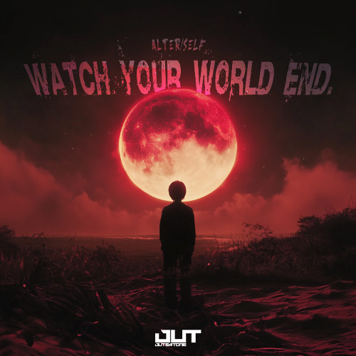 ALTER/SELF - Watch Your World End