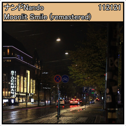 Stream Moonlit Smile (remastered) by ナンドNando | Listen online
