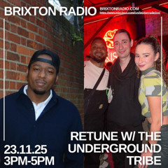 RETUNE W. THE UNDERGROUND TRIBE 23.11.25
